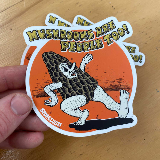 NEW Mushrooms Are People Too Morel Sticker