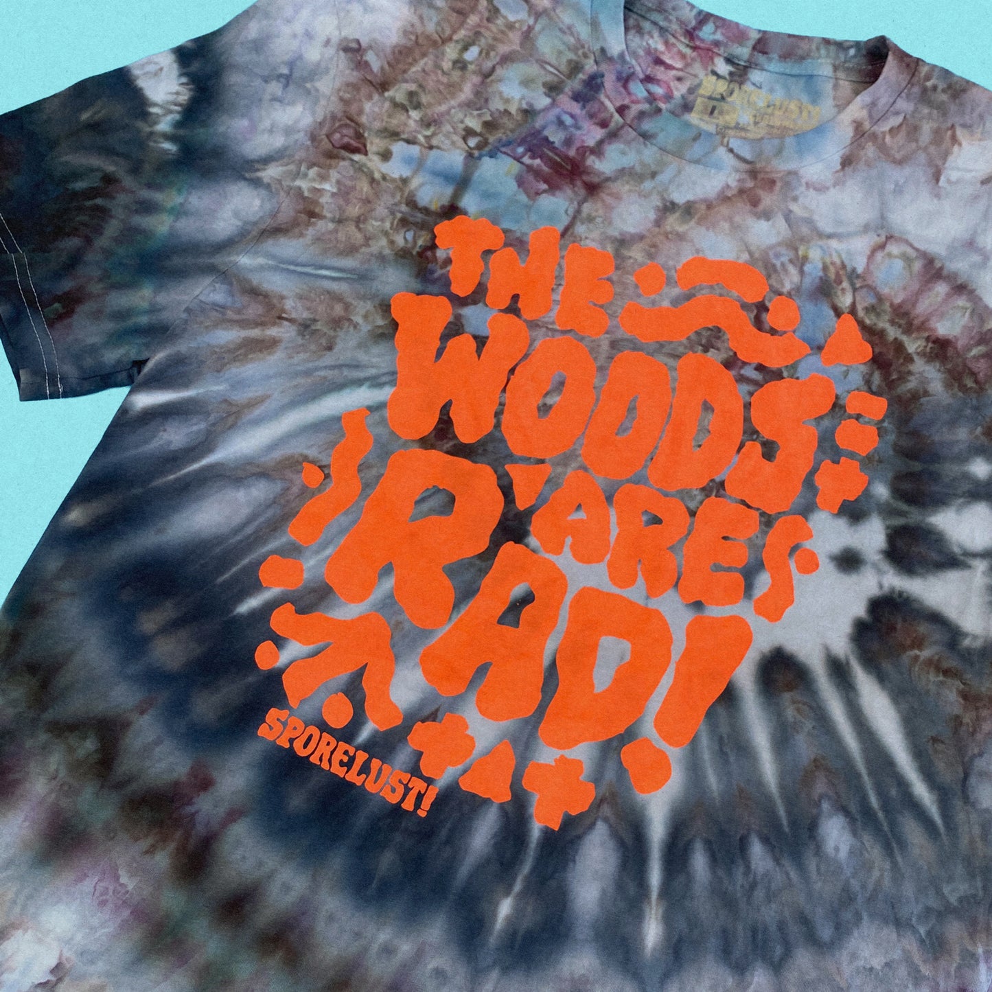 The Woods Are Rad T-Shirt, Limited Organic Cotton Ice Dye