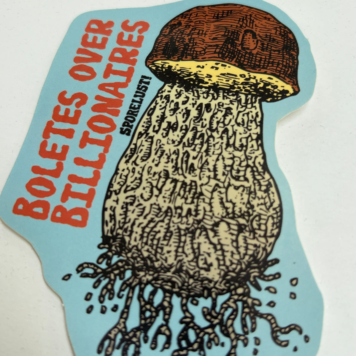Boletes Over Billionaires Sticker